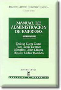 (4 ed) manual de administracion de empresas - Enrique Claver Cortes