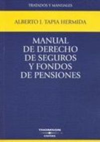 manual de derecho de seguros y fondos de pensiones - Alberto J. Tapia Hermida