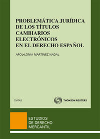 PROBLEMATICA JURIDICA DE LOS TITULOS CAMBIARIOS ELECTRONICOS