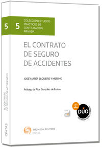 contrato de seguro de accidentes, el (duo) - Jose Maria Elguero Y Merino