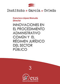 innovaciones en el procedimiento administrativo comun y el regimen juridico del sector publico - Francisco Lopez Menudo
