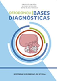 ortodoncia i - bases diagnosticas - Enrique Solano Reina / Alfonso Campos Peña / Beatriz Solano Mendoza
