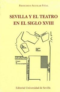 (2 ed) sevilla y el teatro en el siglo xviii