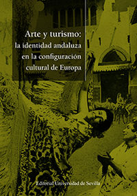 arte y turismo - la identidad andaluza en la configuracion cultural europea
