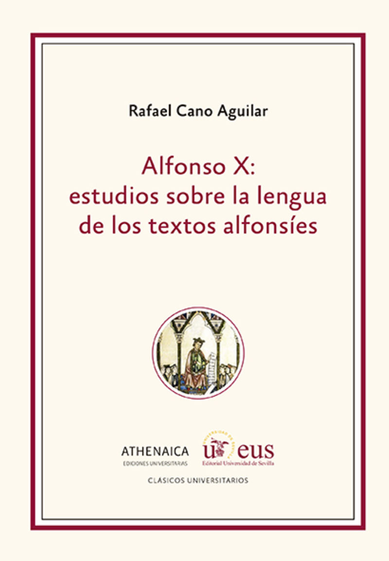 ALFONSO X - ESTUDIOS SOBRE LA LENGUA DE LOS TEXTOS ALFONSIES