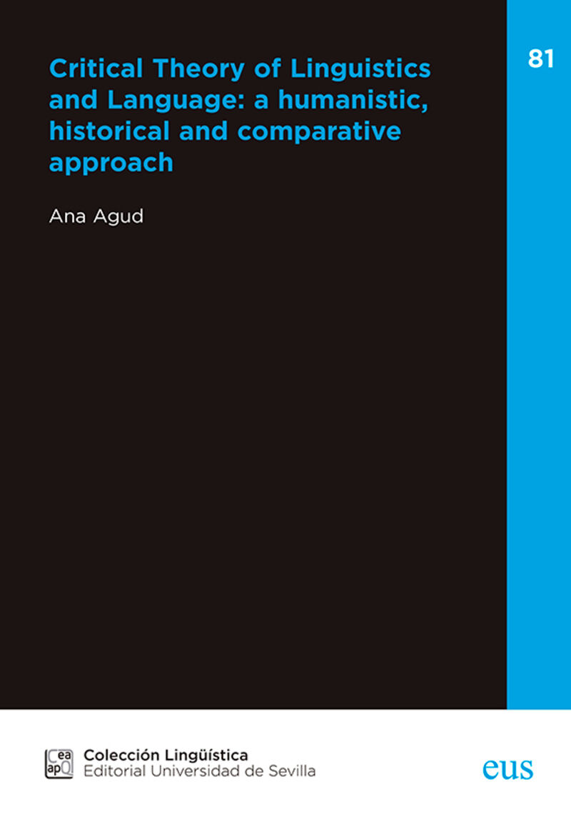 critical theory of linguistics and language: a humanistic, historical and comparative approach - Ana Agud