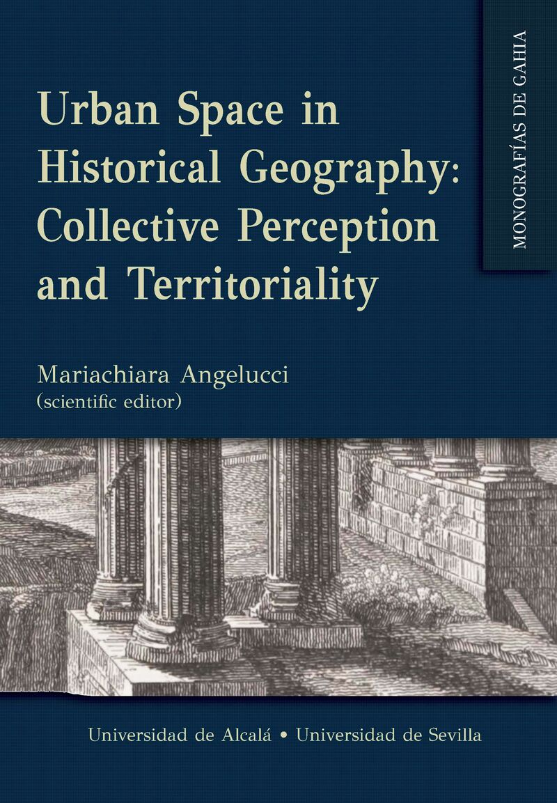 URBAN SPACE IN HISTORICAL GEOGRAPHY - COLLECTIVE PERCEPTION AND TERRITORIALITY