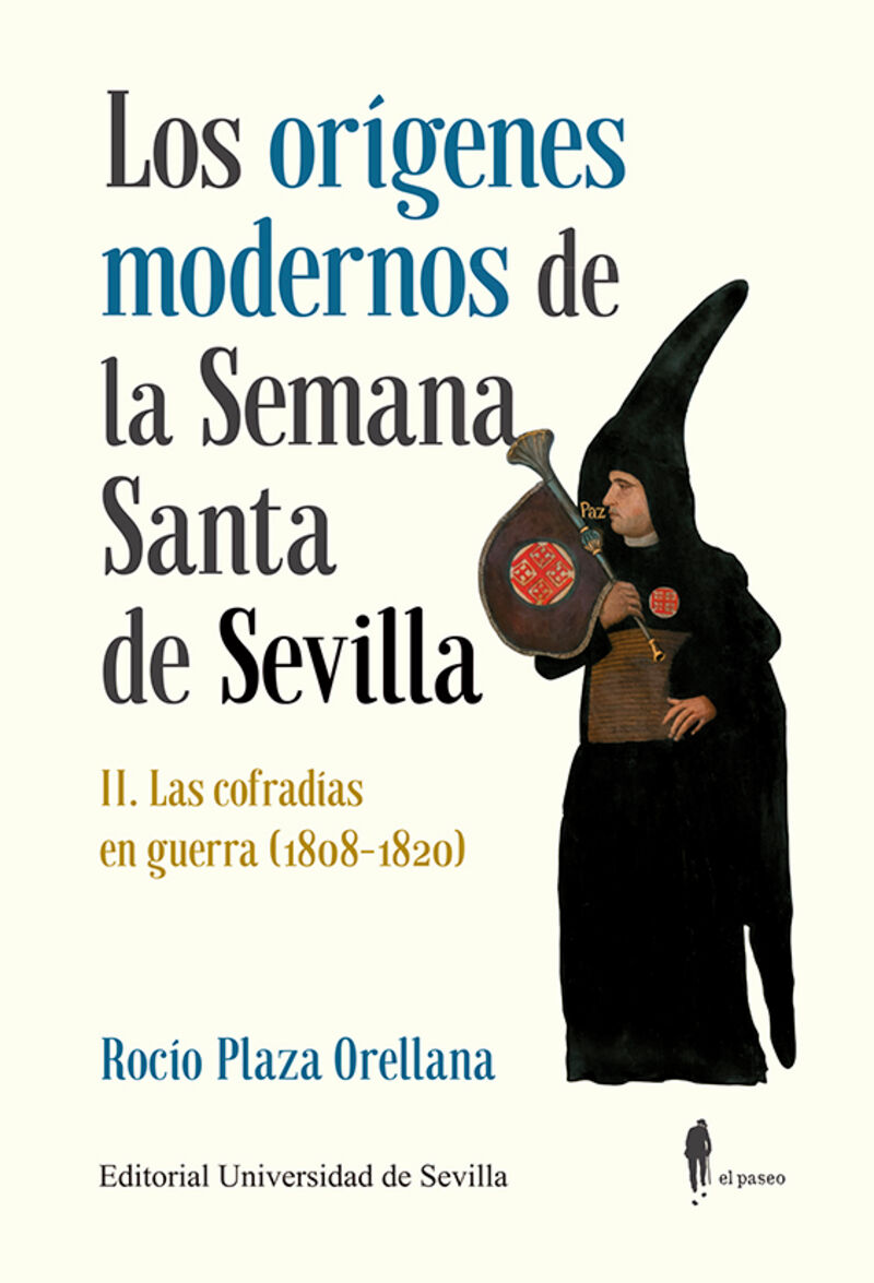 los origenes modernos de la semana santa de sevilla ii - las cofradias en guerra (1808-1820) - Rocio Plaza Orellana
