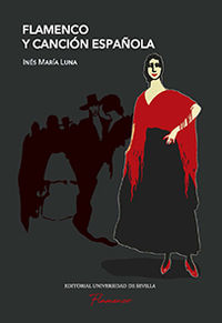 flamenco y cancion española - Ines Maria Luna