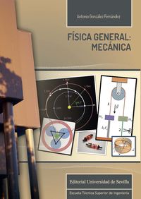 fisica general: mecanica - Antonio De La Cruz Gonzalez Fernandez
