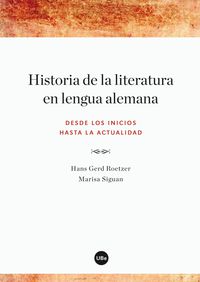 HISTORIA DE LA LITERATURA EN LENGUA ALEMANA - DESDE LOS INICIOS HASTA LA ACTUALIDAD