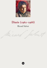 diaris (1962-1968) - Ricard Salvat I Ferre