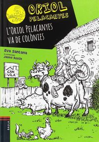 l'oriol pelancanyes va de colonies - Eva Santana / Jaume Bosch (il. )