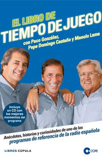 libro de tiempo de juego, el (+cd) - Paco Gonzalez / Manolo Lama / Pepe Domingo Castaño