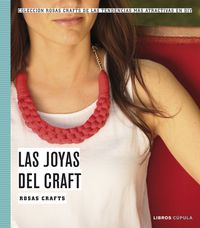 ROSAS CRAFTS - LAS JOYAS DEL CRAFT