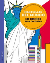 MARAVILLAS DEL MUNDO - 100 DISEÑOS PARA COLOREAR