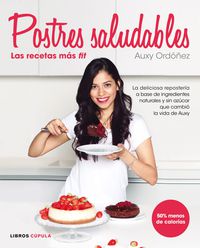 postres saludables - las recetas mas fit - Auxy Ordoñez