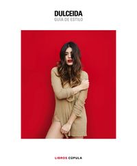 dulceida - guia de estilo (ed especial) - Aida Domenech