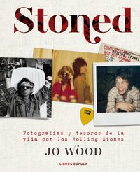 stoned - fotografias y tesoros de la vida con los rolling stones