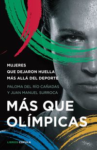 mas que olimpicas - Paloma Del Rio Cañadas / Juan Manuel Surroca