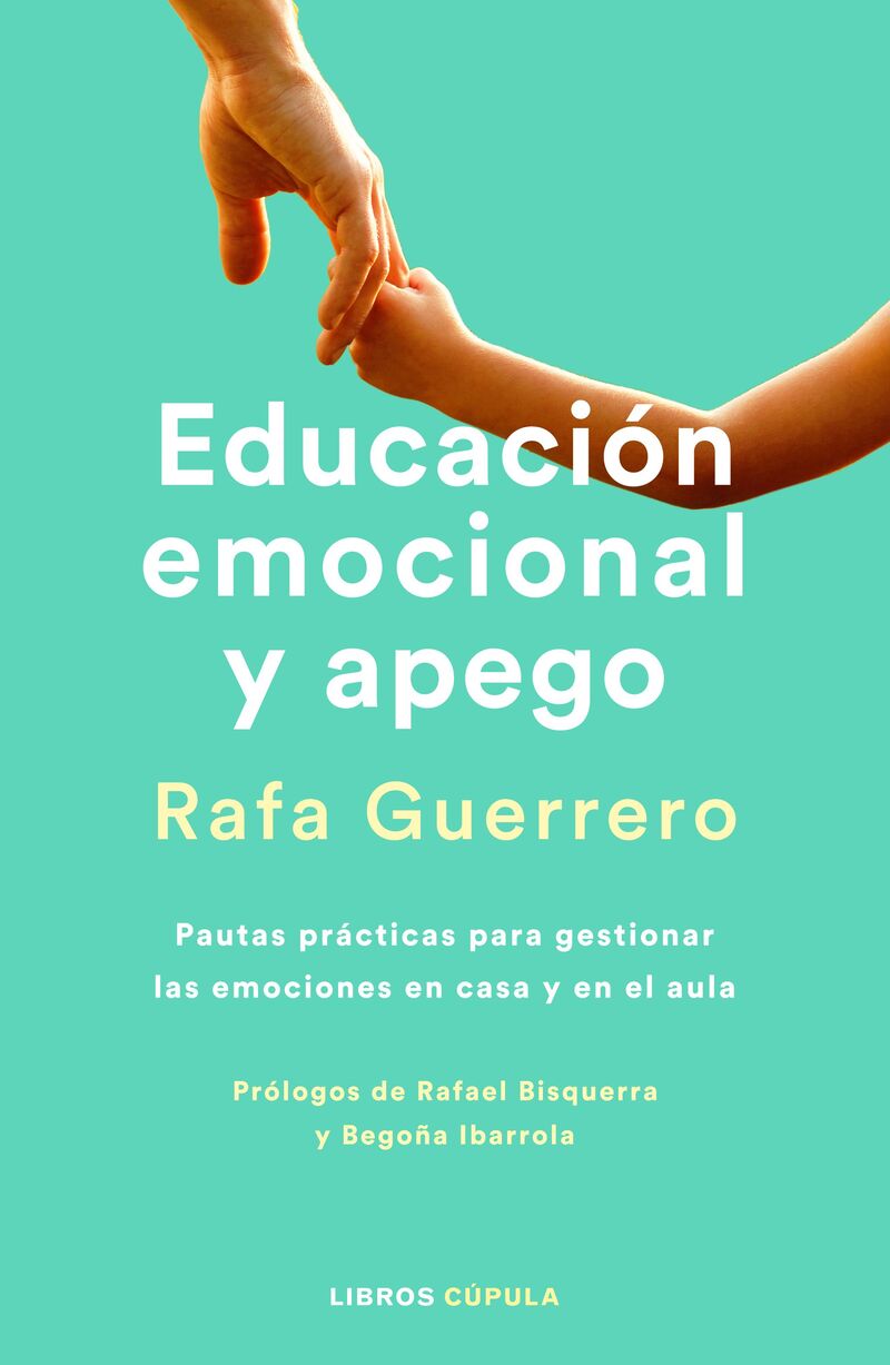 educacion emocional y apego (ed. actualizada) - Rafa Guerrero