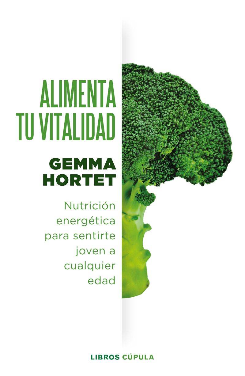 alimenta tu vitalidad - nutricion energetica para sentirte joven a cualquier edad - Gemma Hortet