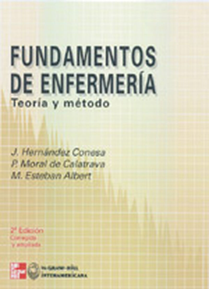 (2 ed) fundamentos de enfermeria - teoria y metodo - Hernandez Conesa