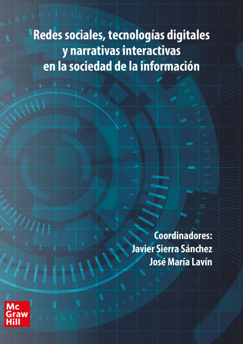redes sociales, tecnologias digitales y narrativas interact - Javier Sierra Sanchez / Jose Maria Lavin