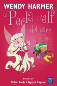 la perla i l'elf del parc - Wendy Harmer / Mike Zarb