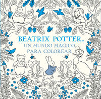 beatrix potter - un mundo magico para colorear - Beatrix Potter
