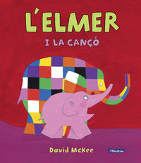 L'ELMER I LA CANCO (ALBUM ILLUSTRAT)