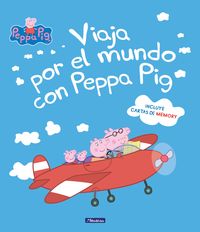 peppa pig - viaja por el mundo con peppa pig (primeras lecturas)