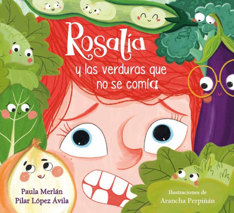 rosalia y las verduras que no se comia - Paula Merlan