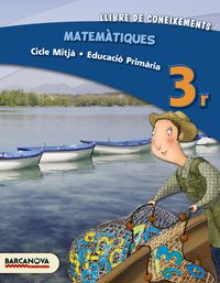ep 3 - matematiques (cat, bal) - llibre de coneixements - Aa. Vv.