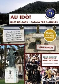 au ido! (c1) soluc - catala per a adults - illes balears - Salvador Comelles / Teresa Garcia Balasch / Joan M. Mas Adrover
