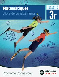 ep 3 - matematiques (cat, bal) - llibre de coneixements - connnexions - innova - Francesc Xavier Alegria / Lucia Cabello