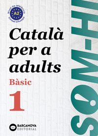 som-hi! basic 1 - catala per a adults