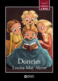 donetes - Louisa May Alcott / Begoña Fernandez Corbalan (il. )