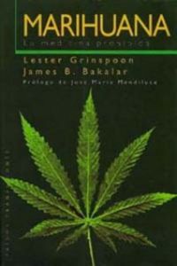 marihuana, la medicina prohibida - Lester Grispoon / James B. Bakalar