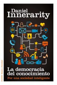 La democracia del conocimiento - Daniel Innerarity