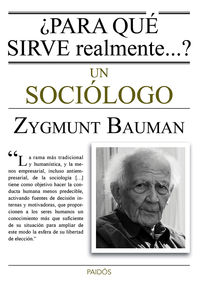 ¿para que sirve realmente... ? un sociologo - Zygmunt Bauman