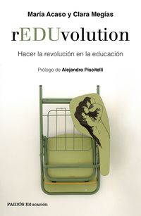 REDUVOLUTION - HACER LA REVOLUCION EN LA EDUCACION