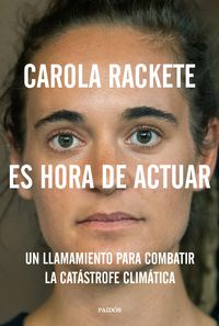es hora de actuar - un manifiesto - Carola Rackete