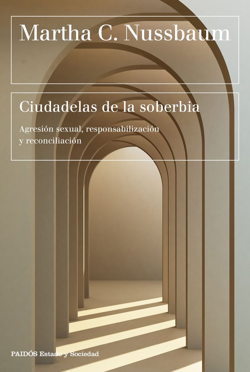 CIUDADELAS DE LA SOBERBIA - AGRESION SEXUAL, RESPONSABILIZACION Y RECONCILIACION