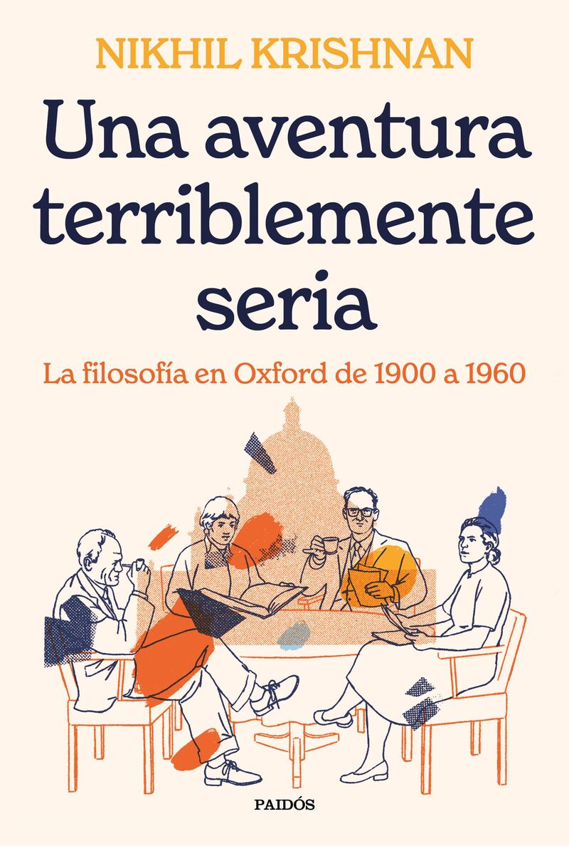 UNA AVENTURA TERRIBLEMENTE SERIA - LA FILOSOFIA EN OXFORD DE 1900 A 1960
