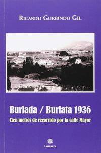 BURLADA / BURLATA 1936 - CIEN METROS DE RECORRIDO POR LA CALLE MAYOR