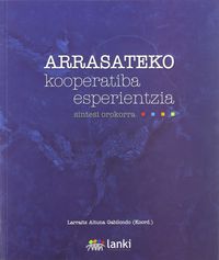 arrasateko kooperatiba esperientzia - sintesi orokorra - L. Altuna Gabilondo (coord. )