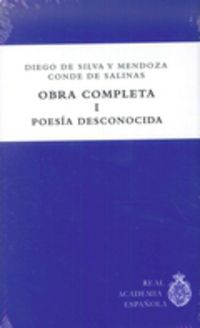 OBRA COMPLETA - POESIA DESCONOCIDA (DIEGO DE SILVA Y MENDOZA, CONDE DE SALINAS)
