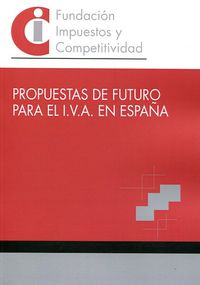 PROPUESTA DE FUTURO PARA EL IVA EN ESPAÑA