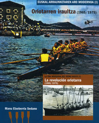 oriotarren iraultza (1965-1975) - Manu Etxeberria Sedano